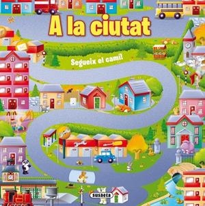 A la ciutat | 9788467722062 | Susaeta, Equip