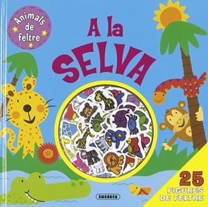 A la selva | 9788467743623 | Susaeta, Equipo