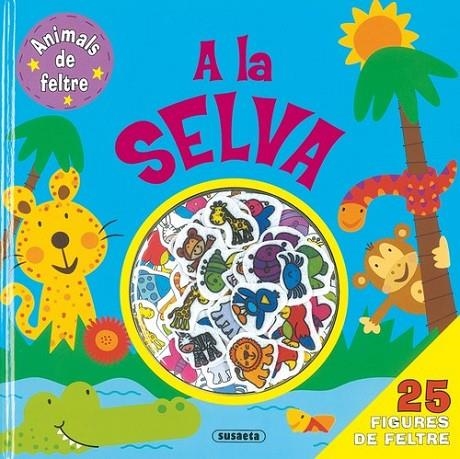 A la selva | 9788467702842 | Susaeta, Equipo