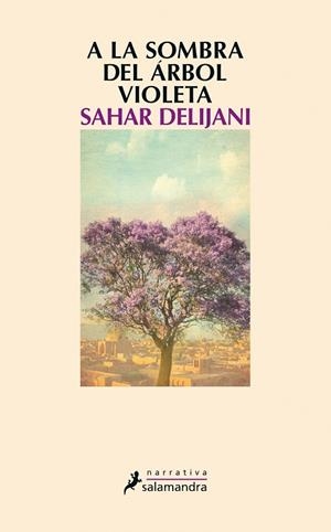 A la sombra del árbol violeta | 9788498386202 | Delijani, Sahar