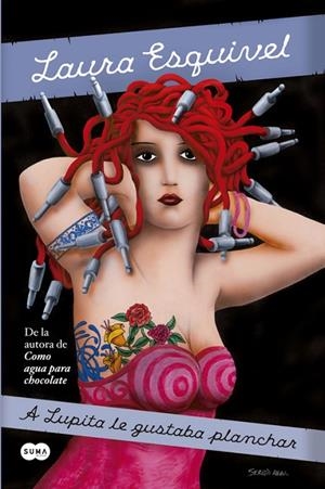 A Lupita le gustaba planchar | 9788483656662 | Laura Esquivel