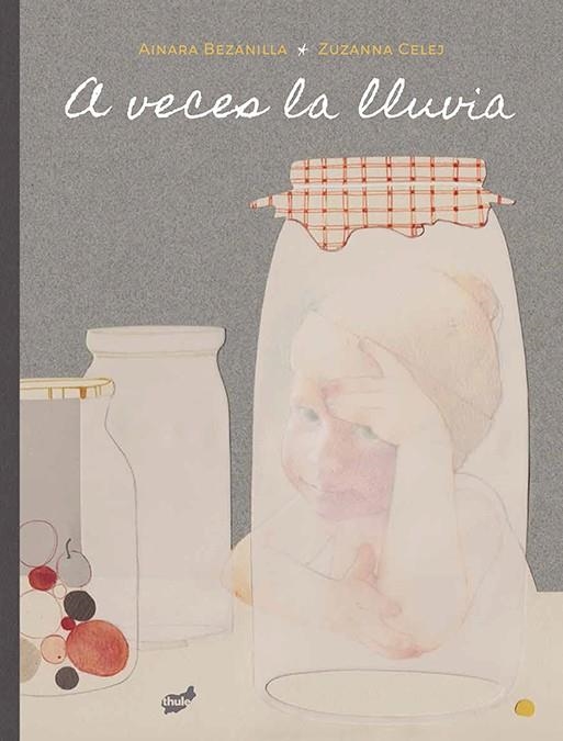 A veces la lluvia | 9788416817122 | Bezanilla Orallo, Ainara