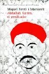 Abdallah Karim, el predicador | 9788484378235 | Ferrà Martorell, Miquel