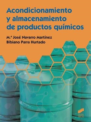 Acondicionamiento y almacenamiento de productos químicos | 9788491711711 | Navarro Martínez, M.ª José;Parra Hurtado, Bibiano