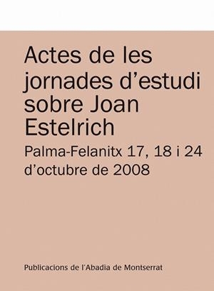 Actes de les jornades d'estudi sobre Joan Estelrich | 9788498833492 | Massot i Muntaner, Josep;y otros