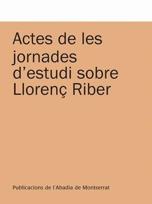 Actes de les jornades d'estudi sobre Llorenç Riber | 9788498833850 | Rosselló Bover, Pere;y otros