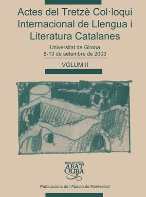 Actes del Tretzè Col·loqui Internacional de Llengua i Literatura Catalanes, Vol. 2 | 9788484158783 | Varios autores