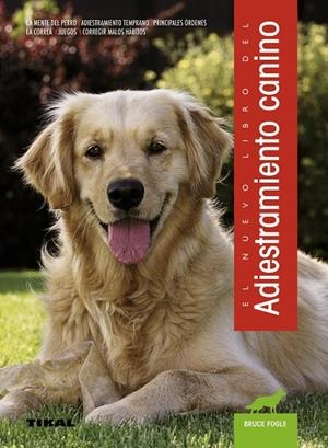 Adiestramiento canino | 9788499283081 | Fogle, Bruce;Holden White, Patricia