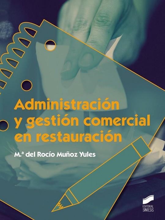 Administración y gestión comercial en restauración | 9788490771839 | Muñoz Yules, María del Rocío