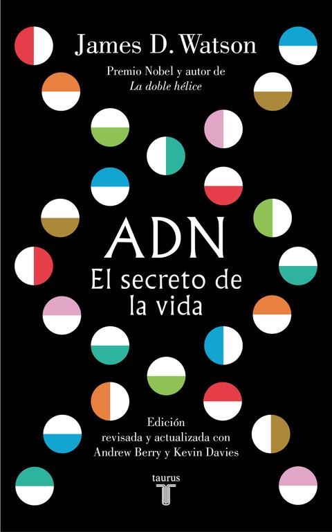 ADN. El secreto de la vida | 9788430619344 | Watson, James D.