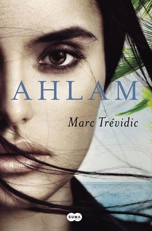 Ahlam | 9788491290179 | Marc Trévidic