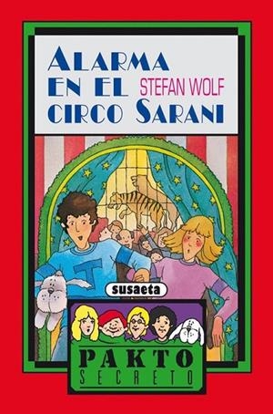 Alarma en el circo Sarani | 9788430570461 | Susaeta, Equipo