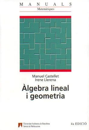 Àlgebra lineal i geometria | 9788474889437 | Castellet, Manuel;Llerena, Irene