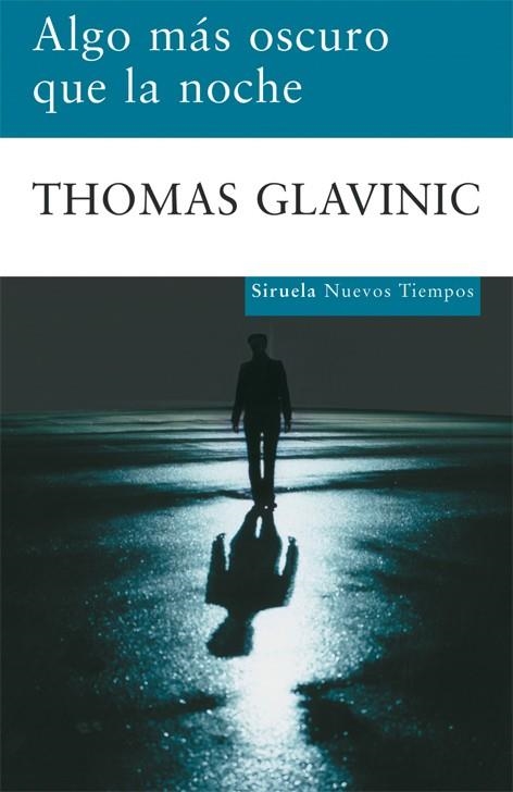 Algo más oscuro que la noche | 9788498413212 | Glavinic, Thomas