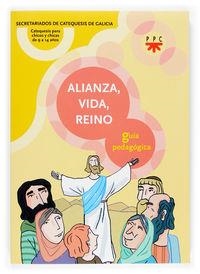 Alianza, vida, Reino. Guía pedagógica | 9788428813990 | Secretariados de Catequesis de Galicia,