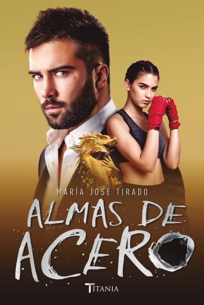 Almas de acero | 9788416327515 | TIRADO, MARÍA JOSÉ