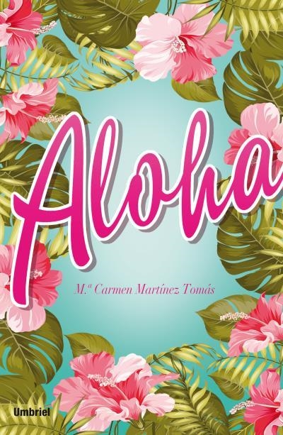 Aloha | 9788492915842 | MARTÍNEZ TOMÁS, Mª CARMEN