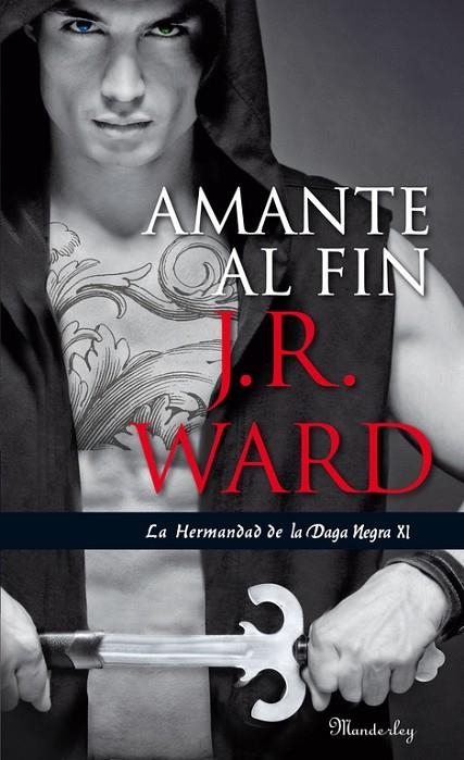 Amante al fin (La Hermandad de la Daga Negra 11) | 9788483655665 | J.R. Ward