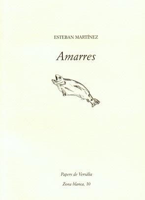 Amarres | 9788461311446 | Martínez, Esteban