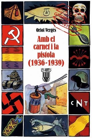 Amb el carnet i la pistola (1936-1939) | 9788478267484 | Vergés i Mundó, Oriol