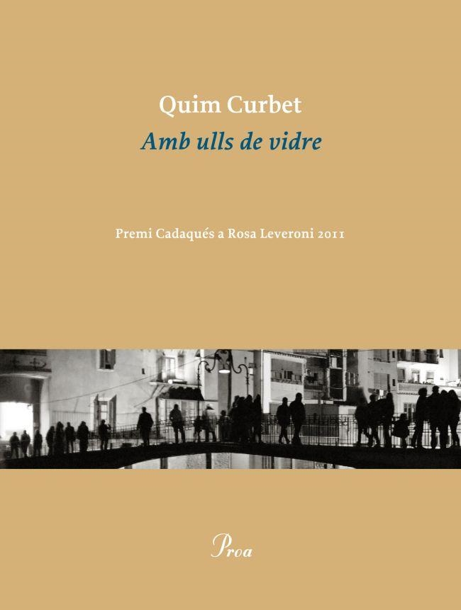 Amb ulls de vidre | 9788475883038 | Curbet Hereu, Jaquim