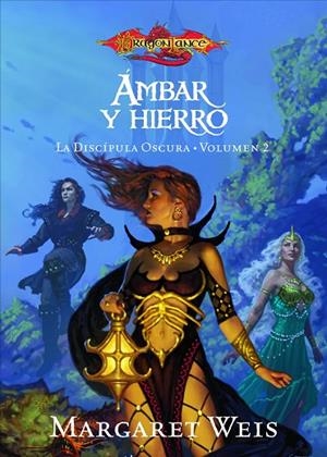 Ámbar y Hierro | 9788448038755 | Weis, Margaret
