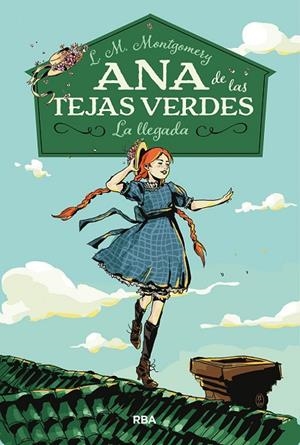 Ana de las tejas verdes 1. La llegada | 9788427211667 | MONTGOMERY , LUCY MAUD