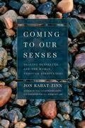 COMING TO OUR SENSES | 9780786886548 | JON KABAT-ZINN