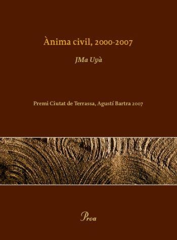 Ànima Civil, 2000-2007 | 9788484373308 | Uyà Puigmartí, Josep Maria