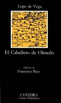EL CABALLERO DE OLMEDO | 9788437603094 | LOPE DE VEGA