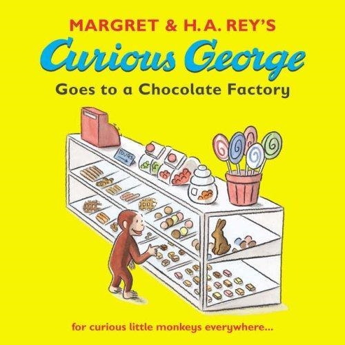 CURIOUS GEORGE GOES TO A CHOCOLATE FACTORY | 9781406300383 | MARGRET REY