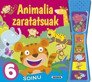 Animalia zaratatsuak | 9788467741476 | Susaeta, Equipo