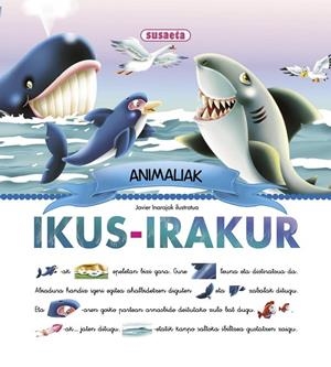 Animaliak ikus-irakur | 9788467738636 | Susaeta, Equipo