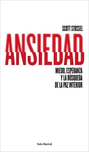Ansiedad | 9788432222948 | Stossel, Scott