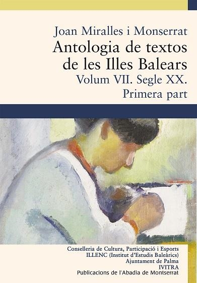 Antologia de textos de les Illes Balears. Volum VII. Segle XX. Primera part | 9788498839753 | Miralles i Monserrat, Joan
