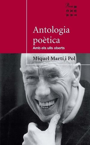 Antologia poètica / Amb els ulls oberts | 9788484374008 | Martí I Pol, Miquel