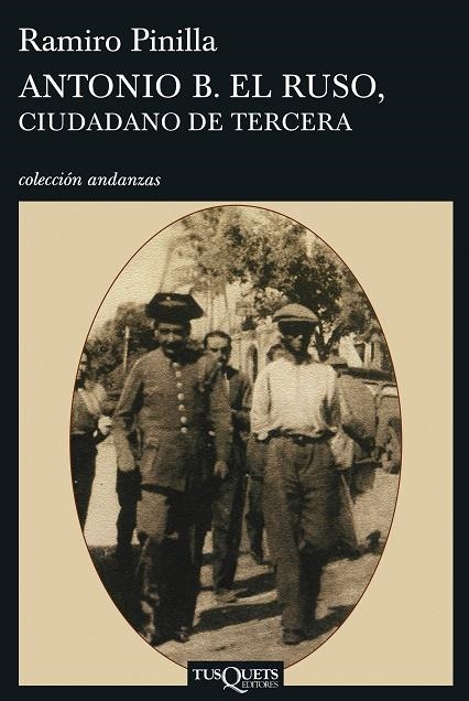 Antonio B. el Ruso, ciudadano de tercera | 9788483830185 | Pinilla, Ramiro