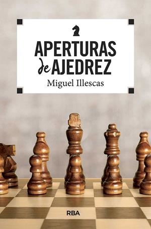 Aperturas de ajedrez | 9788490569771 | ILLESCAS CORDOBA, MIGUEL