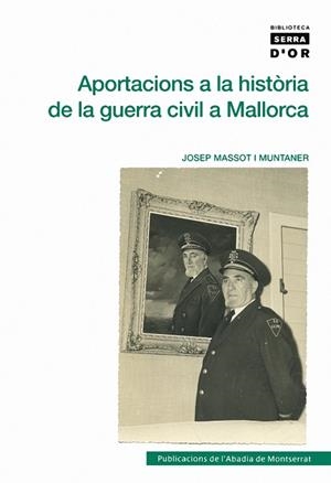 Aportacions a la història de la guerra civil a Mallorca | 9788498831757 | Massot i Muntaner, Josep