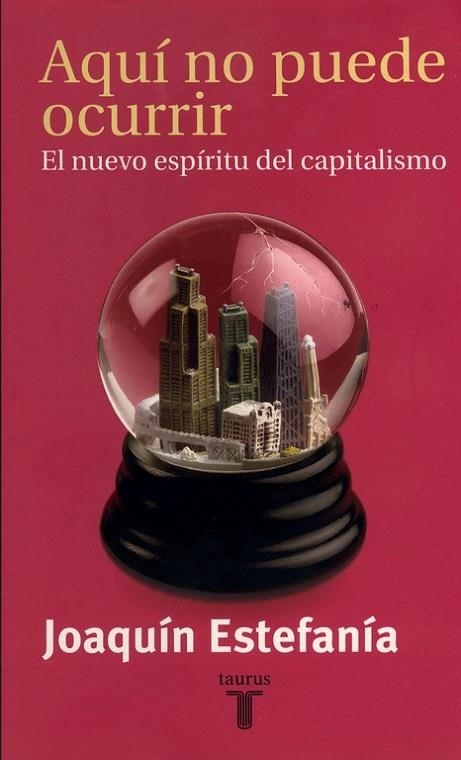 Aquí no puede ocurrir | 9788430603671 | Joaquín Estefania