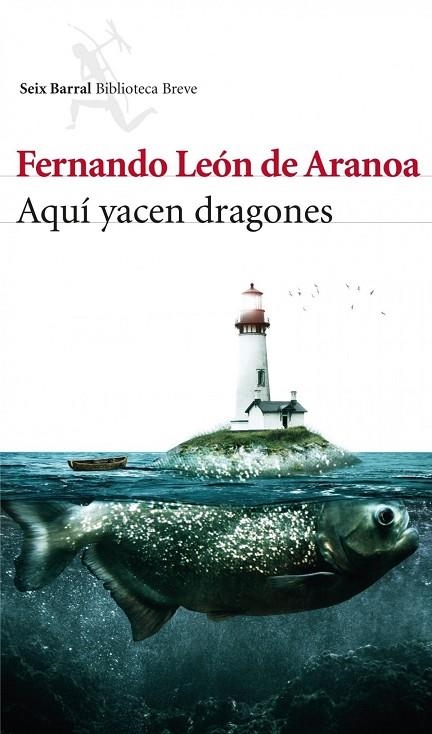 Aquí yacen dragones | 9788432214769 | León de Aranoa, Fernando