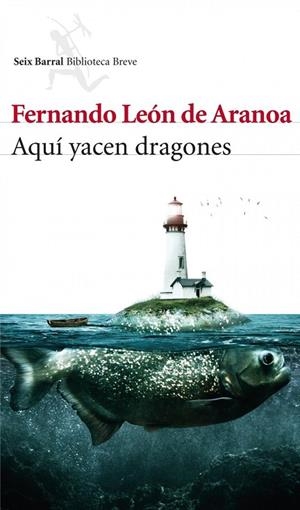 Aquí yacen dragones | 9788432214769 | León de Aranoa, Fernando