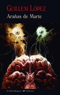 Arañas de Marte | 9788477028567 | López Arnal, Guillem