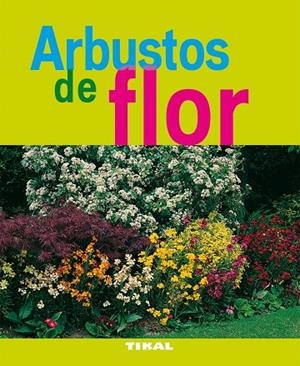 Arbustos de flor | 9788492678815 | Varios autores