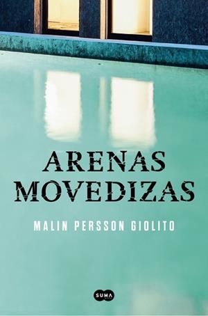 Arenas movedizas | 9788491290704 | Persson Giolito, Malin