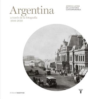 Argentina (Mapfre) A través de la fotografía | 9788430608201 | Varios autores