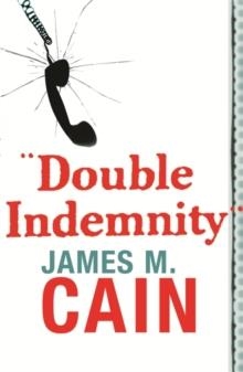 DOUBLE INDEMNITY | 9780752864273 | CAIN, J