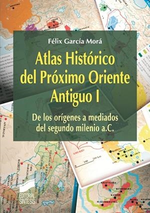 Atlas histórico del Próximo Oriente Antiguo | 9788499586656 | García Mora, Félix