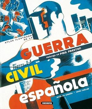 Atlas Ilustrado  de La Guerra Civil Española | 9788430551934 | De Andrés Sanz, Jesús;Cuéllar Menezo, Jesús