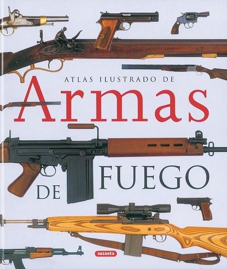 Atlas ilustrado de armas de fuego | 9788430558018 | Varios autores